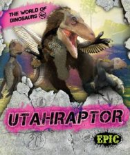 The World of Dinosaurs Utahraptor