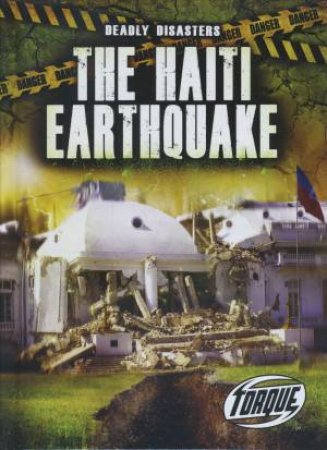 Deadly Disasters: The Haiti Earthquake