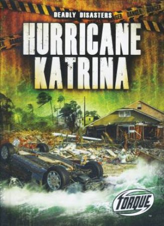 Deadly Disasters: Hurricane Katrina