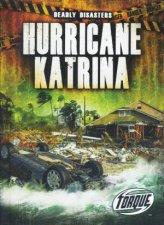 Deadly Disasters Hurricane Katrina