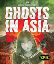 Global Ghost Stories Ghosts In Asia