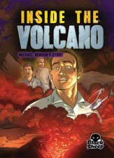 True Survival Stories Inside The Volcano
