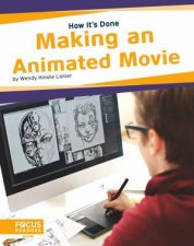 How Its Done Making An Animated Movie