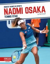 Biggest Names In Sports Naomi Osaka Tennis Star
