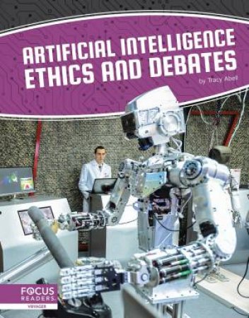 Artificial Intelligence: Artificial Intelligence Ethics And Debates