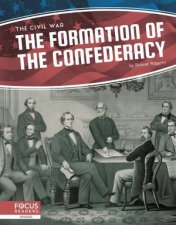 Civil War The Formation Of The Confederacy
