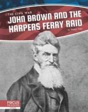 Civil War John Brown And The Harpers Ferry Raid
