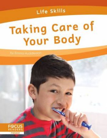 Life Skills: Taking Care of Your Body