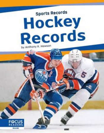 Sports Records: Hockey Records by ANTHONY K. HEWSON