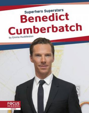 Superhero Superstars: Benedict Cumberbatch by EMMA HUDDLESTON
