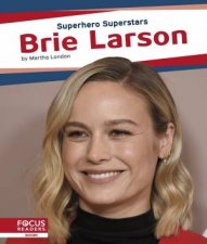 Superhero Superstars Brie Larson