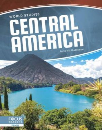 World Studies: Central America by EMMA HUDDLESTON