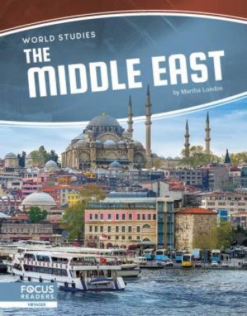 World Studies: The Middle East by MARTHA LONDON
