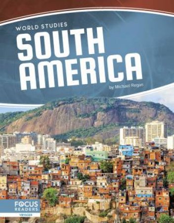 World Studies: South America by MICHAEL REGAN