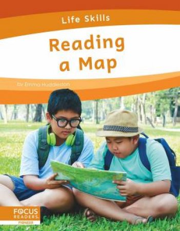 Life Skills: Reading a Map by EMMA HUDDLESTON