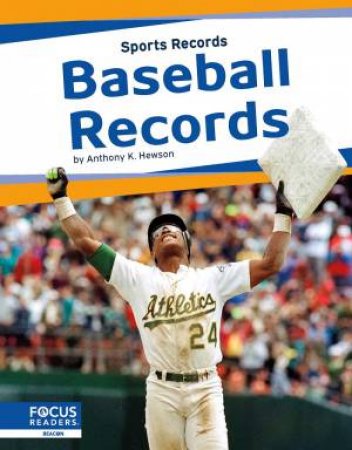 Sports Records: Baseball Records by ANTHONY K. HEWSON