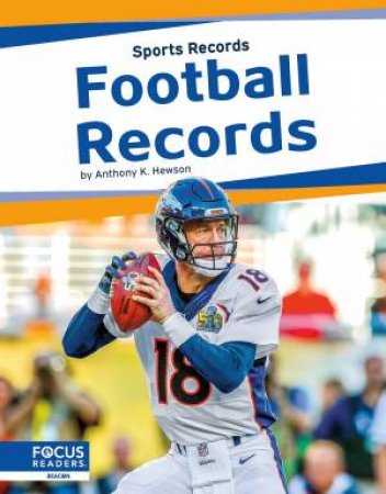 Sports Records: Football Records by ANTHONY K. HEWSON