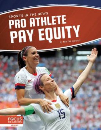 Sports in the News: Pro Athlete Pay Equity by MARTHA LONDON