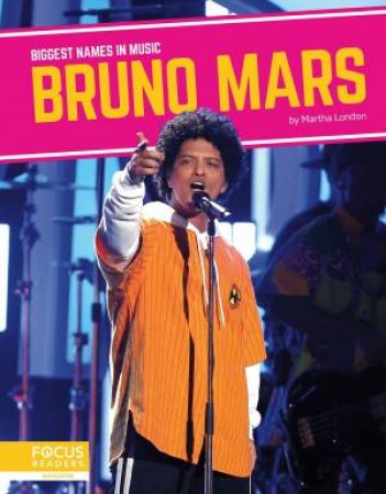 Biggest Names in Music: Bruno Mars by MARTHA LONDON