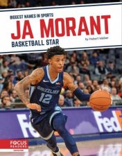 Biggest Names in Sports Ja Morant Basketball Star