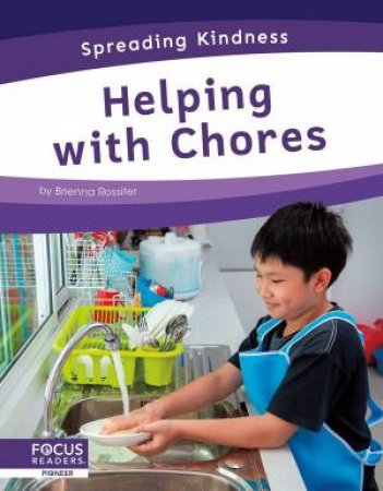 Spreading Kindness: Helping with Chores by BRIENNA ROSSITER
