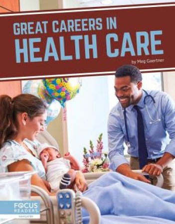 Great Careers in Health Care by Meg Gaertner