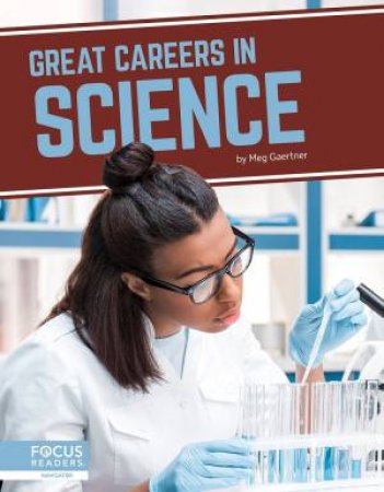 Great Careers in Science by Meg Gaertner