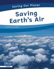 Saving Our Planet Saving Earths Air