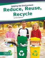 Helping the Environment Reduce Reuse Recyle