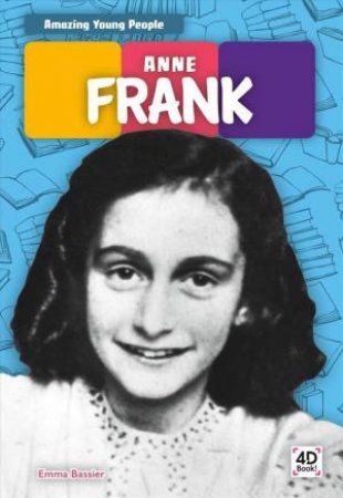 Amazing Young People: Anne Frank by Martha London