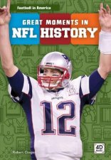 Football In America Great Moments In NFL History