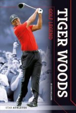 Star Athletes Tiger Woods Golf Legend