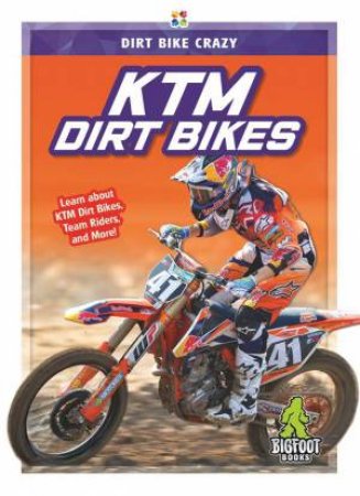 Dirt Bike Crazy: KTM Dirt Bikes by R. L. Van