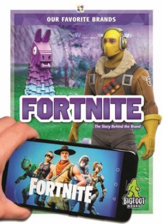 Our Favourite Brands: Fortnite