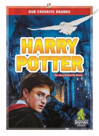 Our Favourite Brands: Harry Potter by Emma Huddleston