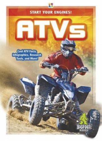 Start Your Engines!: ATVs by Martha London