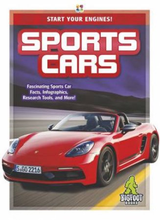 Start Your Engines!: Sports Cars by Emma Huddleston