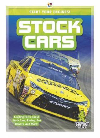 Start Your Engines!: Stock Cars by Emma Huddleston