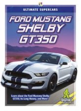 Ultimate Supercars Ford Mustang Shelby GT350