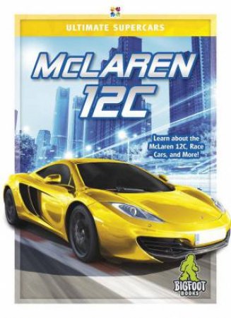 Ultimate Supercars: McLaren 12C