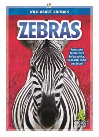 Wild About Animals: Zebras by Martha London