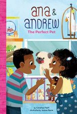 Ana and Andrew The Perfect Pet