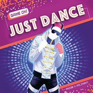 Game On! Just Dance by Paige V. Polinsky