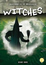 Guidebooks To The Unexplained Witches