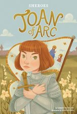 Sheroes Joan of Arc