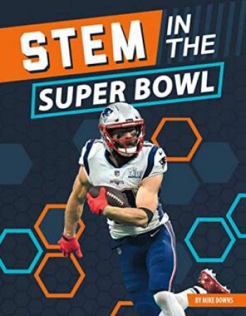 STEM In The Super Bowl by Mike Downs
