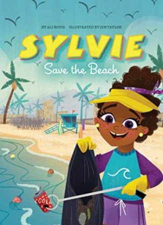 Sylvie: Save the Beach by ALI BOVIS