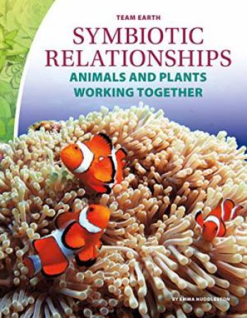 Team Earth: Symbiotic Relationships by Emma Huddleston