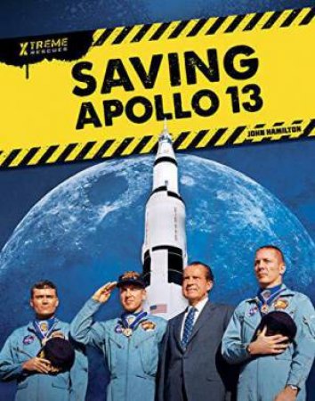 Xtreme Rescues: Saving Apollo 13 by S. L. Hamilton