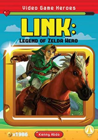 Video Game Heroes: Link: Legend of Zelda Hero by KENNY ABDO